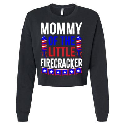 Mommy Of The Little Firecracker 4th Of July Birthday Funny Great Gift Cropped Pullover Crew