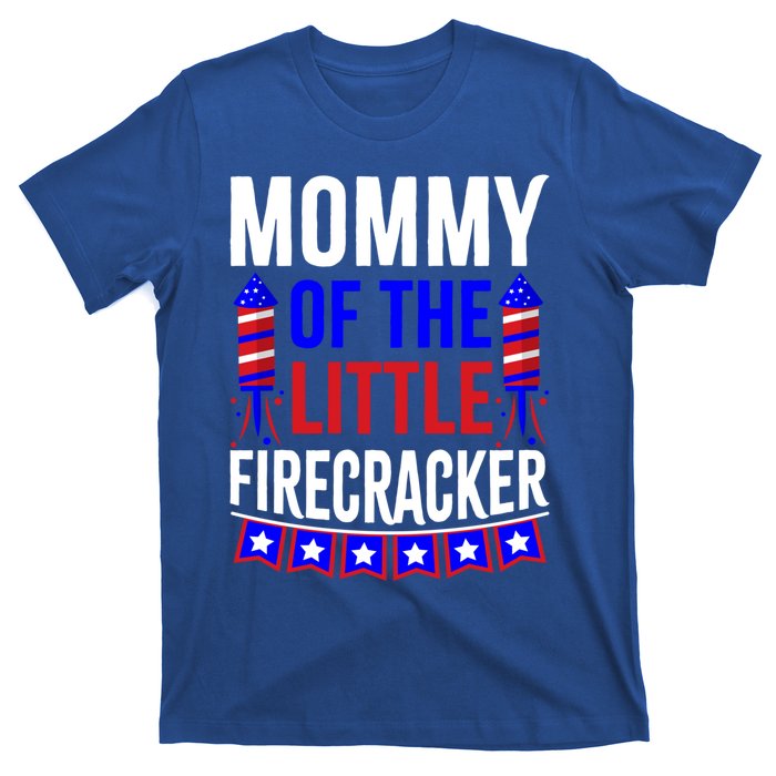 Mommy Of The Little Firecracker 4th Of July Birthday Funny Great Gift T-Shirt