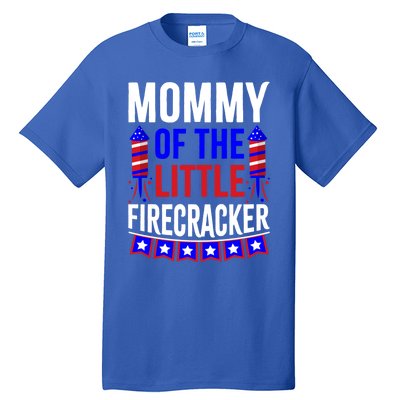 Mommy Of The Little Firecracker 4th Of July Birthday Funny Great Gift Tall T-Shirt