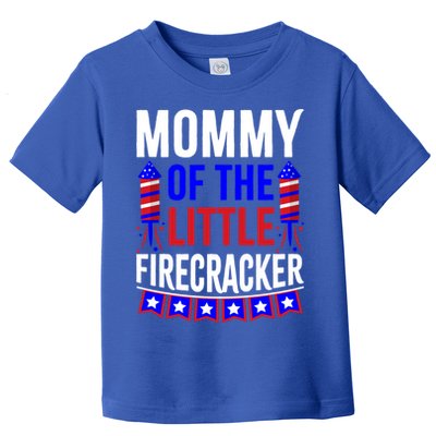 Mommy Of The Little Firecracker 4th Of July Birthday Funny Great Gift Toddler T-Shirt