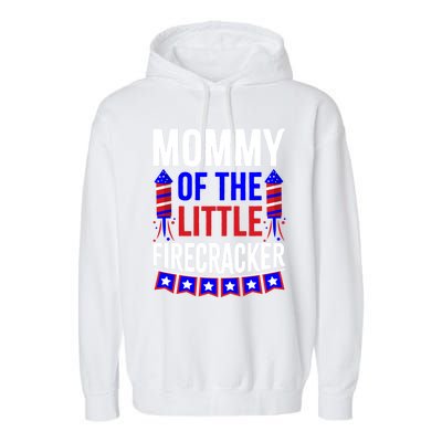 Mommy Of The Little Firecracker 4th Of July Birthday Funny Great Gift Garment-Dyed Fleece Hoodie