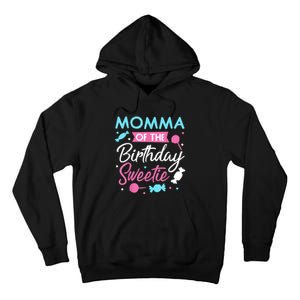 Momma Of The Birthday Sweetie Candy Bday Party Mother Tall Hoodie