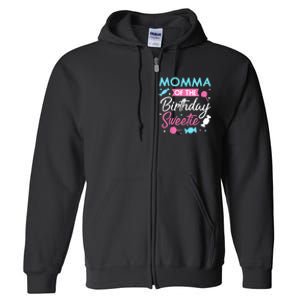 Momma Of The Birthday Sweetie Candy Bday Party Mother Full Zip Hoodie