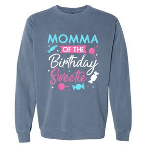 Momma Of The Birthday Sweetie Candy Bday Party Mother Garment-Dyed Sweatshirt