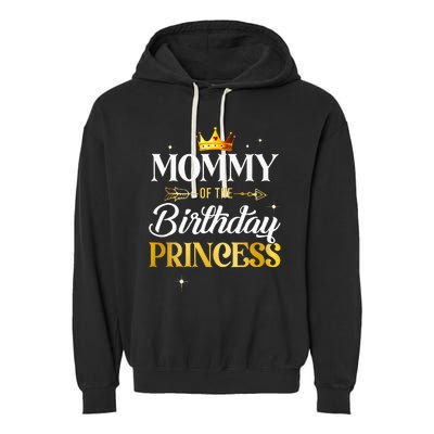 Mommy Of The Birthday Princess Girl Party Matching Family Garment-Dyed Fleece Hoodie