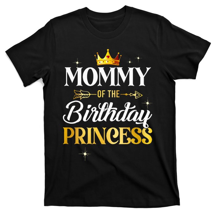 Mommy Of The Birthday Princess Girl Party Matching Family T-Shirt