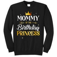 Mommy Of The Birthday Princess Girl Party Matching Family Tall Sweatshirt