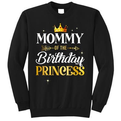 Mommy Of The Birthday Princess Girl Party Matching Family Tall Sweatshirt