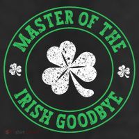 Master Of The Irish Goodbye St PatrickS Day 11oz C Handle Ceramic Mug