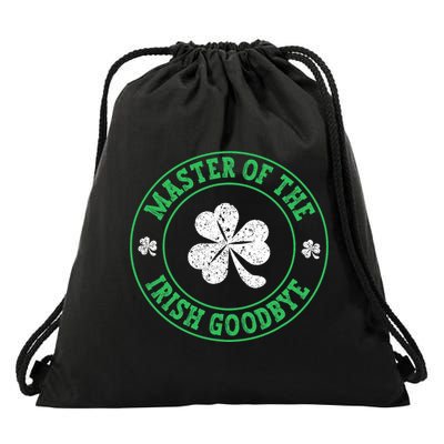Master Of The Irish Goodbye St PatrickS Day Drawstring Bag