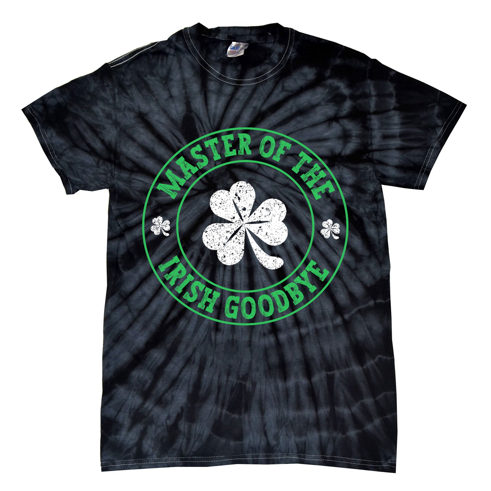 Master Of The Irish Goodbye St PatrickS Day Tie-Dye T-Shirt