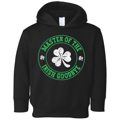 Master Of The Irish Goodbye St PatrickS Day Toddler Hoodie