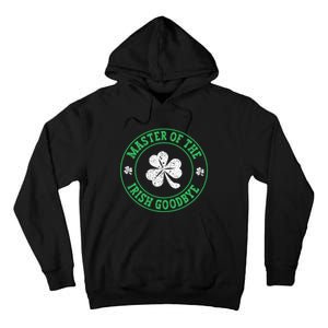 Master Of The Irish Goodbye St PatrickS Day Tall Hoodie