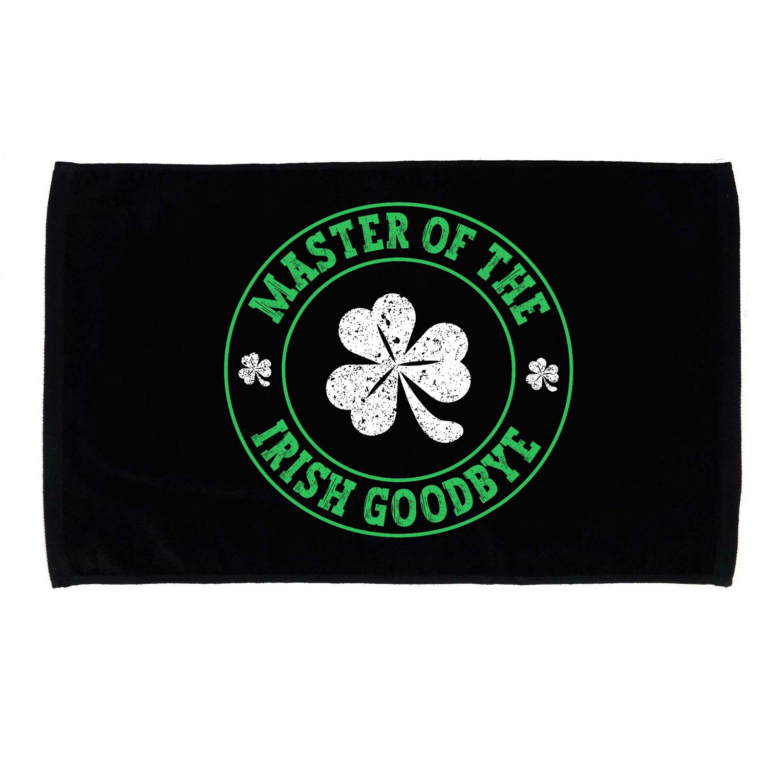 Master Of The Irish Goodbye St PatrickS Day Microfiber Hand Towel