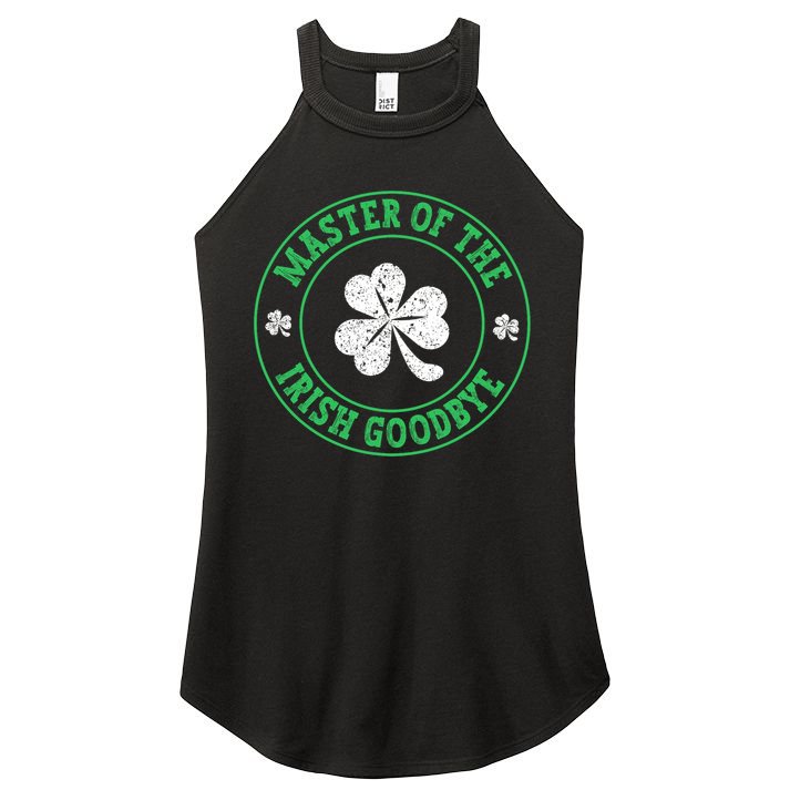 Master Of The Irish Goodbye St PatrickS Day Women's Perfect Tri Rocker Tank