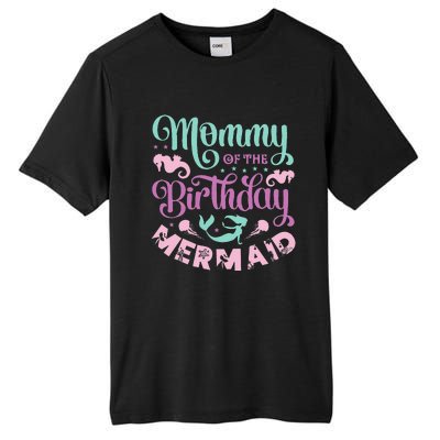 Mommy Of The Birthday Mermaid Sayings Mom Mother Mama Tall Fusion ChromaSoft Performance T-Shirt