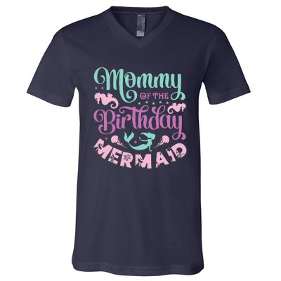 Mommy Of The Birthday Mermaid Sayings Mom Mother Mama V-Neck T-Shirt