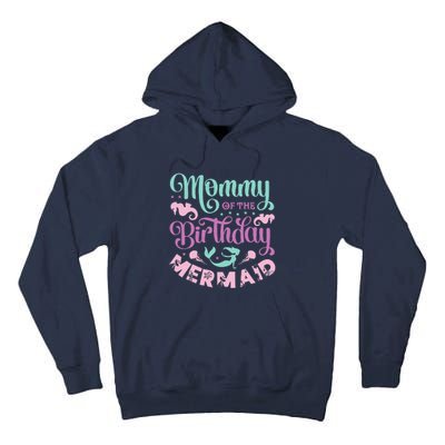 Mommy Of The Birthday Mermaid Sayings Mom Mother Mama Tall Hoodie