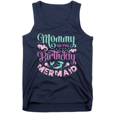 Mommy Of The Birthday Mermaid Sayings Mom Mother Mama Tank Top