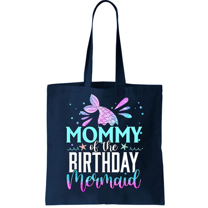 Mommy Of The Birthday Mermaid Funny Matching Family Party Tote Bag