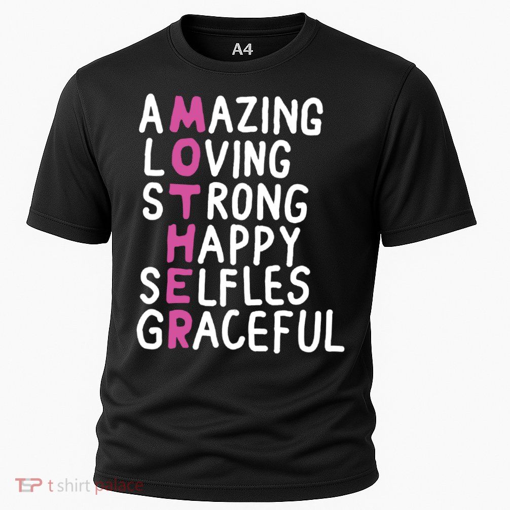Mother Amazing Loving Strong Cooling Performance Crew T-Shirt