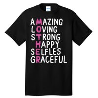 Mother Amazing Loving Strong Tall T-Shirt