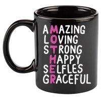 Mother Amazing Loving Strong 11oz C Handle Ceramic Mug