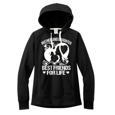 Mother And Daughter Best Friends For Life Women's Fleece Hoodie