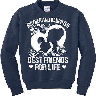 Mother And Daughter Best Friends For Life Kids Sweatshirt