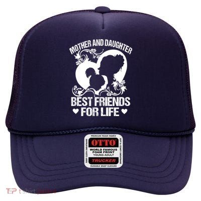 Mother And Daughter Best Friends For Life High Crown Mesh Back Trucker Hat