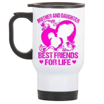 Mother And Daughter Best Friends For Life Stainless Steel Travel Mug