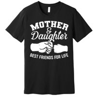 Mother and Daughter Best Friends For Life Fist Bump Premium T-Shirt