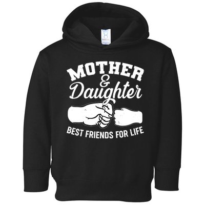 Mother and Daughter Best Friends For Life Fist Bump Toddler Hoodie