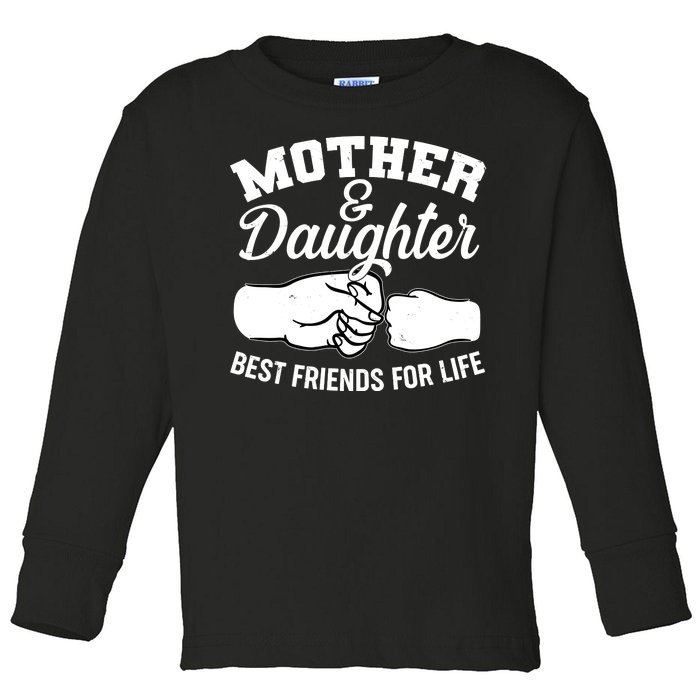 Mother and Daughter Best Friends For Life Fist Bump Toddler Long Sleeve Shirt