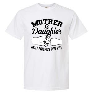 Mother and Daughter Best Friends For Life Fist Bump Garment-Dyed Heavyweight T-Shirt