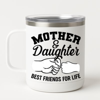 Mother and Daughter Best Friends For Life Fist Bump 12 oz Stainless Steel Tumbler Cup