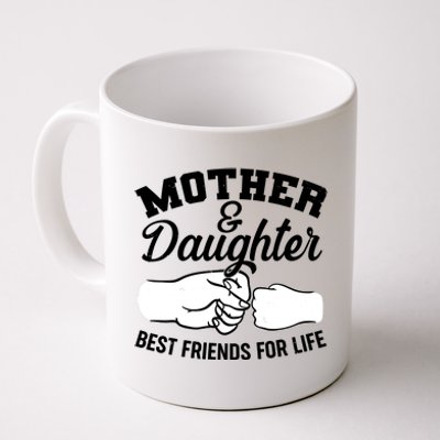 Mother and Daughter Best Friends For Life Fist Bump Coffee Mug