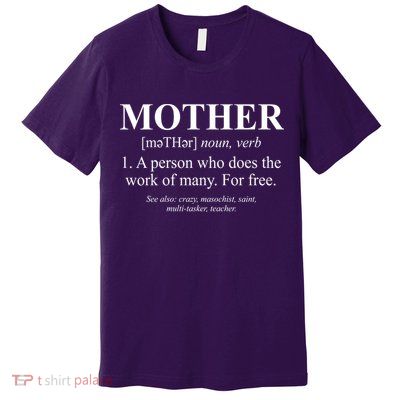 Mother Definition Mother's Day Premium T-Shirt