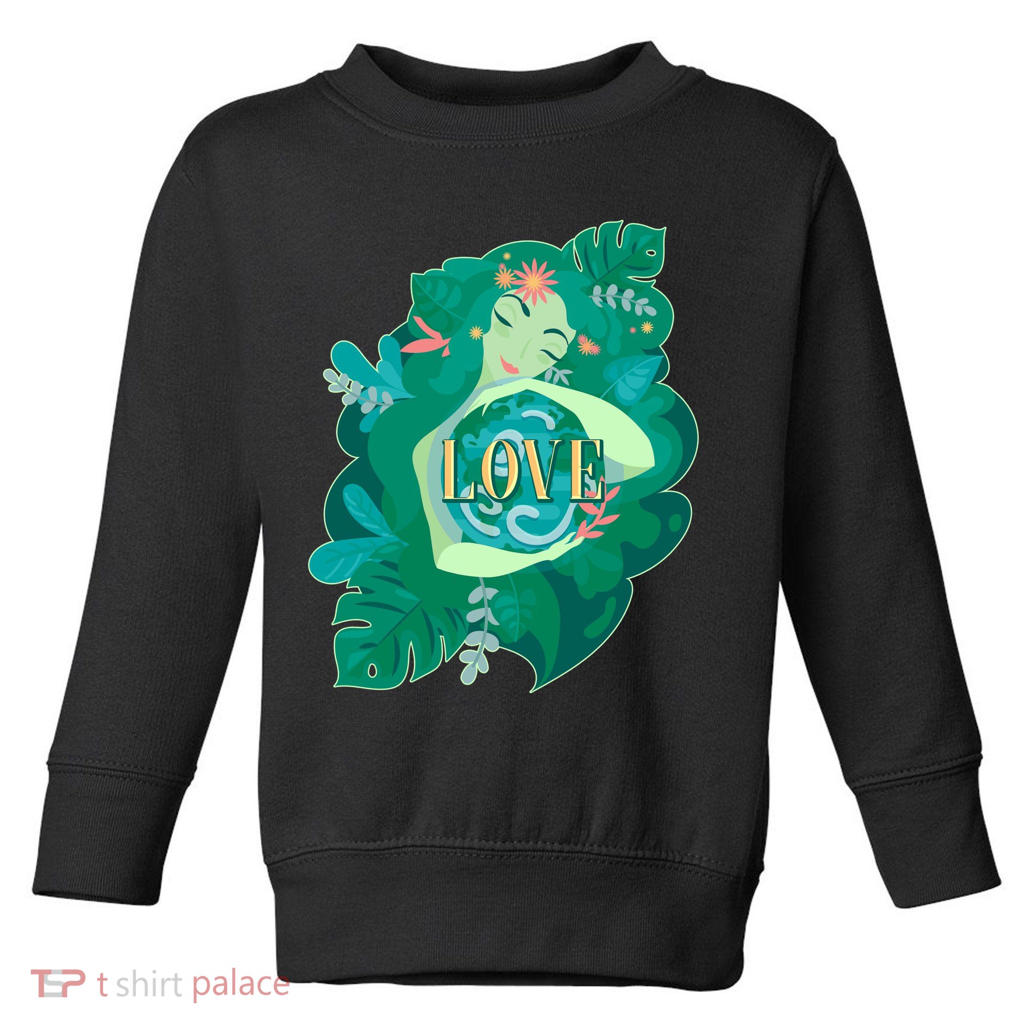 Mother Earth Hugging Earth Love Earth Day Toddler Sweatshirt
