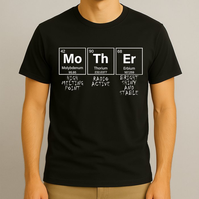 MoThEr Elements Funny Gift For Moms T-Shirt