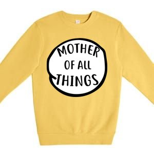 Mother Of All Things Premium Crewneck Sweatshirt