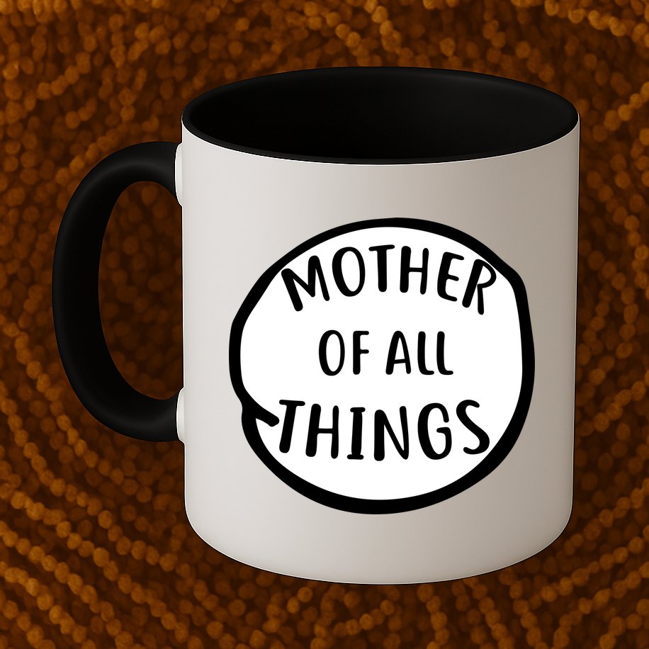 Mother Of All Things Mug