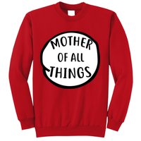 Mother Of All Things Sweatshirt