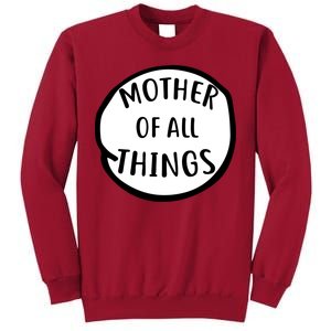 Mother Of All Things Tall Sweatshirt