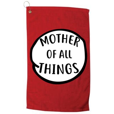 Mother Of All Things Golf Towel