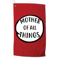 Mother Of All Things Golf Towel