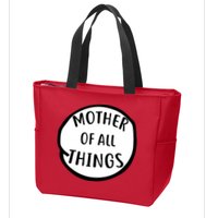 Mother Of All Things Zip Tote Bag