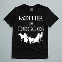 Mother Of Doggos Dog Mom T-Shirt