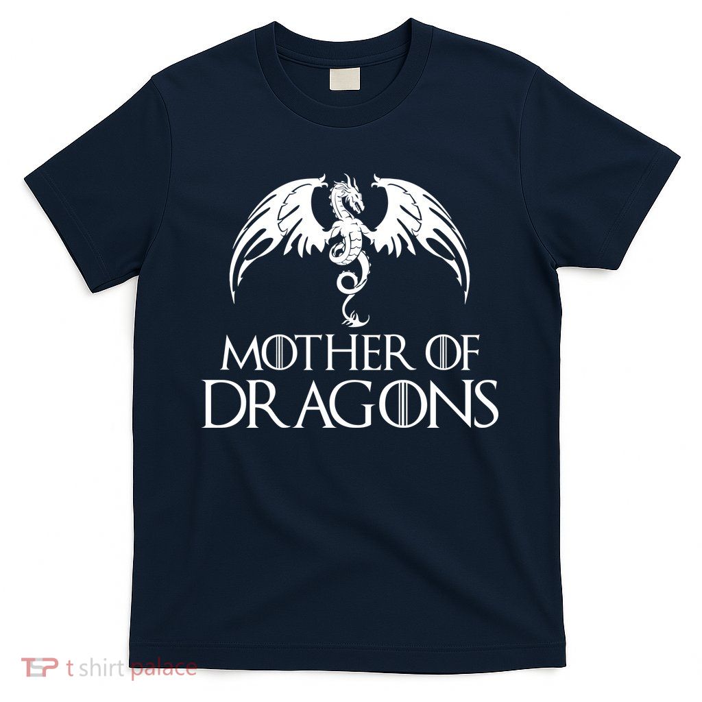 Mother of Dragons T-Shirt