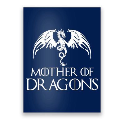 Mother of Dragons Poster